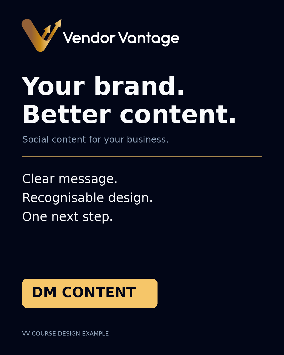 Actual Vendor Vantage instructional ad with original logo, headline Your brand. Better content. and DM CONTENT example call to action